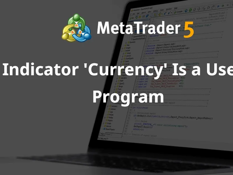 Indicator 'Currency' Is a Useful Program indicator MT4