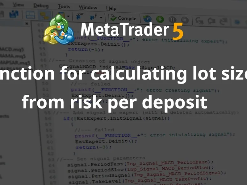 Function for calculating lot size from risk per deposit expert MT5