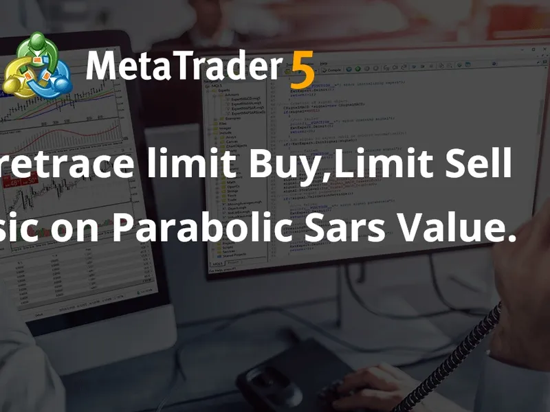 Places a retrace limit Buy,Limit Sell Order basic on Parabolic Sars Value