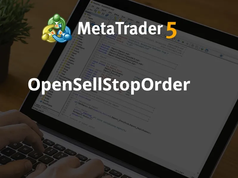 Open Sell Stop Order script MT5