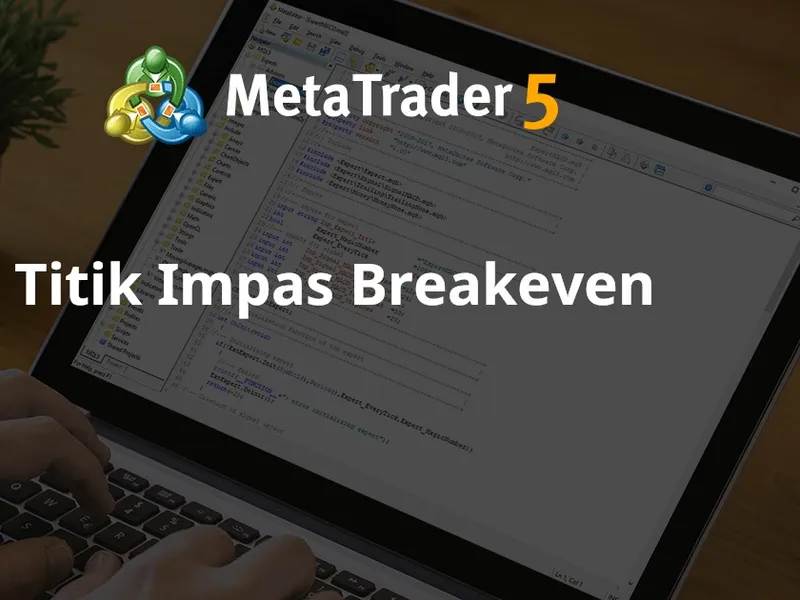 Titik Impas Breakeven script MT5