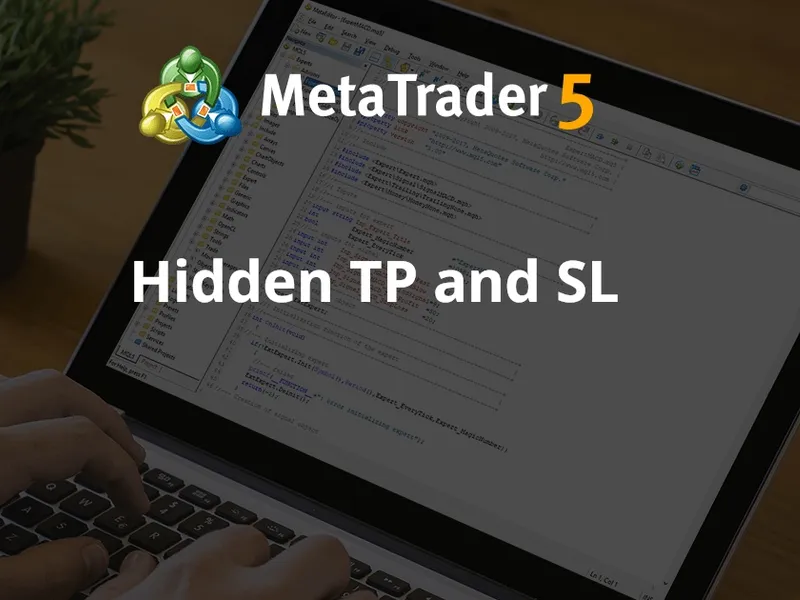 Hidden TP and SL