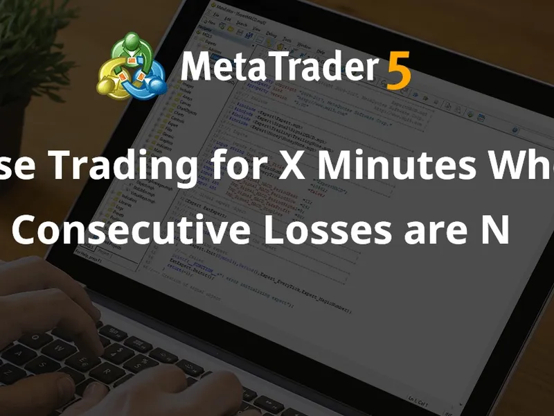Pause Trading for X Minutes When Consecutive Losses are N
