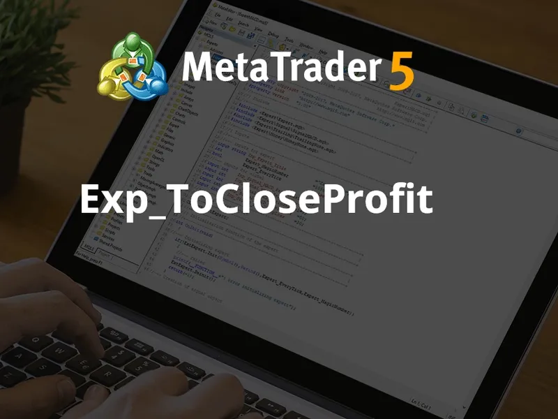 Exp To Close Profit