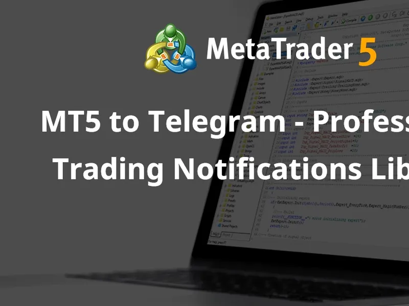 MT5 to Telegram - Professional Trading Notifications Library library MT5