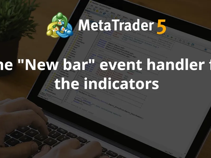 The "New bar" event handler for the indicators