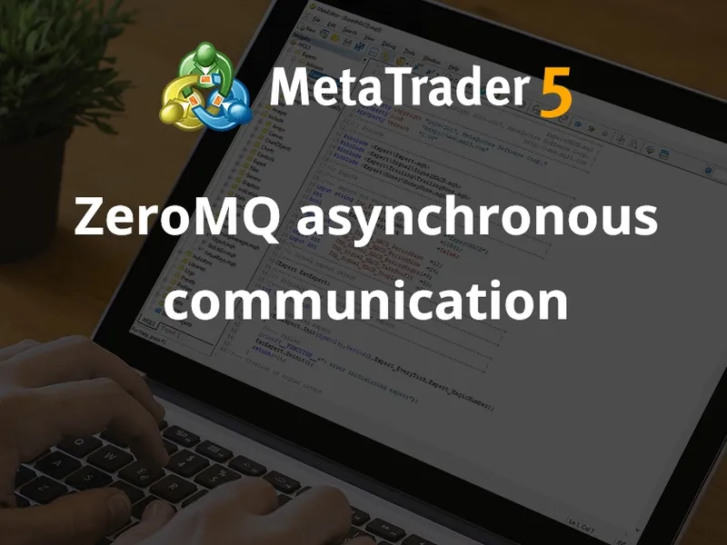 Zero MQ asynchronous communication library MT4